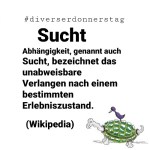 Sucht #diverserdonnerstag