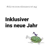 Blogreihe: Inklusiver ins neue&nbsp;Jahr