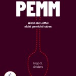 ebook: PEMM: Wenn die Löffel nicht gereicht&nbsp;haben